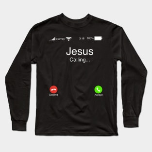 Trendy Christian Graphic - Jesus Calling Long Sleeve T-Shirt